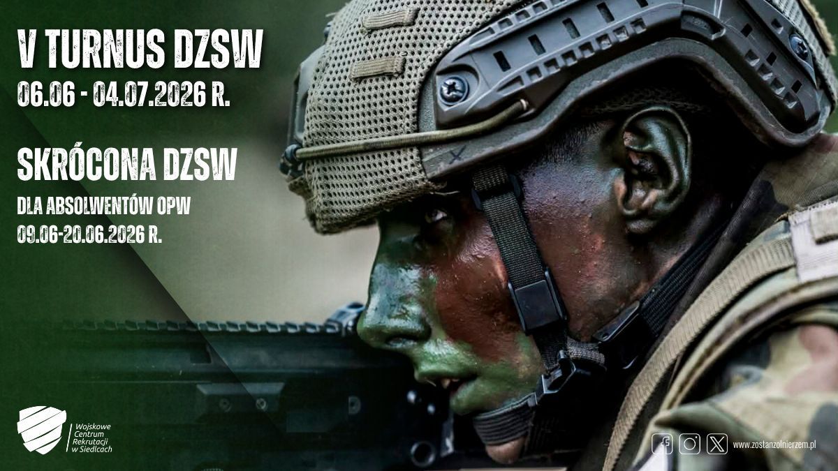 Informacja – Rusza nabór na wakacyjne turnusy dobrowolnej zasadniczej służby wojskowej. Szkolenie już w czerwcu